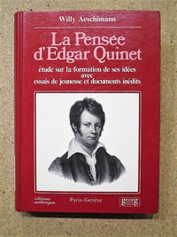 La pensée d'Edgar Quinet : étude sur la formation de ses idées avec essais de jeunesse et documents inédits.