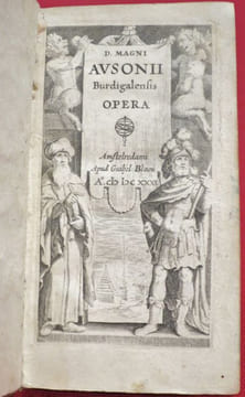 D. Magni AUSONII Burdigalensis Opera.. DECIMUS MAGNUS AUSONIUS - AUSONE