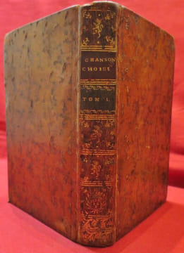 Anthologie Françoise (française) ou Chansons choisies, depuis le 13e siècle jusqu'à présent. Mémoire Historique sur la Chanson en Général et en ...