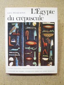 L'Egypte du crépuscule (Les Pharaons, tome 3).