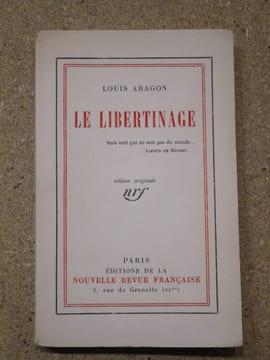 Le libertinage.. ARAGON Louis
