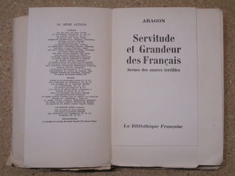 Servitude et grandeur des Français : scènes des années terribles.. ARAGON Louis