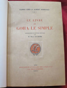 Le Livre de Goha le Simple. Illustrations et gravures originales de M. Henri Le Riche.