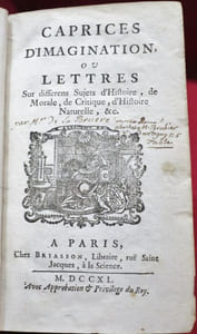 Caprices d'Imagination ou lettres Sur differens (différents) Sujets d'Histoire, de Morale, de Critique, d'Histoire Naturelle, &c.