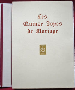 Les Quinzes Joyes de (du) Mariage. Illustrées de compositions originales gravées sur cuivre à l'eau-forte par MAURICE LEROY.