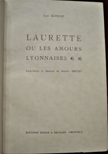 Laurette ou Les Amours Lyonnaises. Eaux-fortes et Dessins de Joanny DREVET.