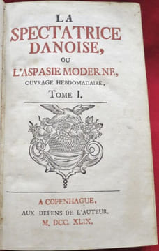 LA SPECTATRICE DANOISE ou L'Aspasie moderne, Ouvrage Hebdomadaire (tome I /III, vendu seul).. LA BEAUMELLE, Laurent Angliviel de.