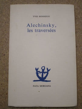 Alechinsky, les traversées.. BONNEFOY Yves