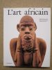 L'art africain.. KERDACHE Jacques / PAUDRAT Jean-Louis / STEPHAN Lucien