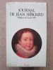 Journal de Jean Héroard, médecin de Louis XIII (2 volumes).. HEROARD Jean / FOISIL Madeleine (sous la direction de)