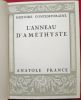 Histoire Contemporaine : L'Anneau d'Améthyste. M. Bergeret à Paris. Le Mannequin d'Osier. L'Orme du mail. (4 volumes).. FRANCE, Anatole - Serge ...