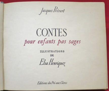 Contes pour enfants pas sages. Illustrations de Elsa Henriquez.. PREVERT, Jacques - HENRIQUEZ, Elsa.