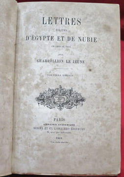 Lettres écrites d'Egypte et de Nubie en 1828 et 1829. Par Champollion Le Jeune.. CHAMPOLLION, le Jeune.