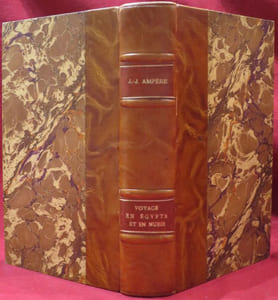 Voyage en Egypte et en Nubie. Par J.-J. Ampère, de l'Académie Française, de l'Académie des Inscriptions de l'Académie d'Archéologique de Rome de la Crusca, etc. etc.