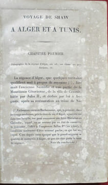 Voyage dans la Régence d'Alger, ou Description géographique, physique, philologique etc., de cet Etat. Par le Docteur SHAW ; Traduit de l'anglais avec ...