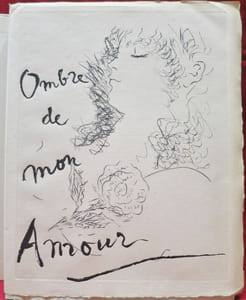 Ombre de mon amour. Poèmes illustrés de douze pointes sèches originales de Vertès.