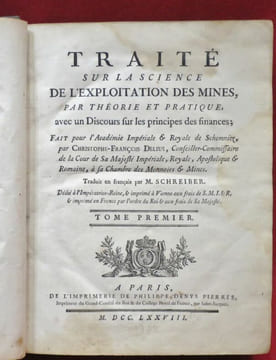 Traité sur la Science de l'Exploitation des Mines, par Théorie et Pratique, avec un discours sur les principes des finances, fait pour l'Académie ...