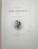 Nos Oiseaux. Compositions de H. Giacomelli.. THEURIET, André - GIACOMELLI, Hector.