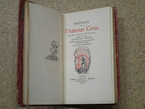 Socrate et l'amour grec : dissertation de Jean-Matthias Gesner, traduite en Français pour la première fois. Texte latin en regard par Alcide Bonneau.. ...