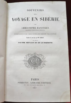 Souvenirs d'un Voyage en Sibérie par Christophe Hansteen, Directeur de l'Observatoire de Christiania. Accompagnés d'une Carte itinéraire dressée par ...