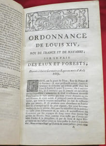 Ordonnance de Louis XIV, roi de France et de Navarre sur le Fait des Eaux et Forests (forets), Donnée à S. Germain en Laye au mois d'Aoüt 1669, Avec les Réglemens rendus en interprétation jusqu'à présent. Nouvelle édition plus correcte que les précédentes. 