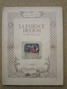 La faïence de Lyon, deuxième époque : le XVIIIe siècle.