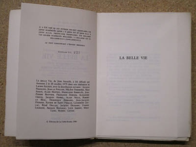 La belle vie. Suivi de Episode de la vie d'un auteur.