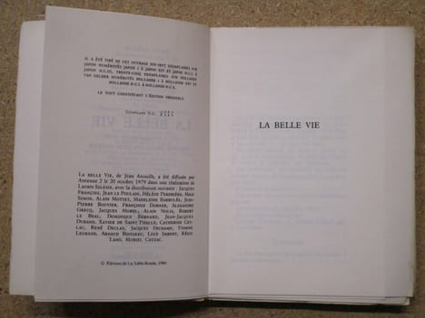 La belle vie. Suivi de Episode de la vie d'un auteur.. ANOUILH Jean