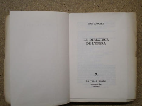 Le directeur de l'opéra.. ANOUILH Jean