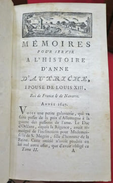 Mémoires pour servir à l'Histoire d'Anne d'Autriche, Epouse de Louis XIII, Roi de France. Nouvelle Edition revue, corrigée & augmentée de Notes, & du ...