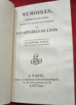 MEMOIRES, Correspondances, Pièces et autres Documents sur LES AFFAIRES DE LYON. . undefined