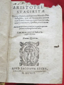 Aristotelis Stagiritae Libri Omnes, quibus tota Moralis Philosophia, quae ad formandos mores tum Singulorum, tum Familias, tum Civitatis, spectat, continetur, tomus quintus, // Aristotelis Stagiritae Problematum, Duodequadraginta Sectiones, Quibus Alexandri Aphrodisaei Problematum libri duo adiecti fuêre. Cum rerum omnium Indice locupletissimo. Tomi Sexti Pars altera. 