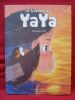 La balade de Yaya, intégrale des tomes 4 à 6 (dédicacé).. OMONT Jean Marie / ZHAO Golo