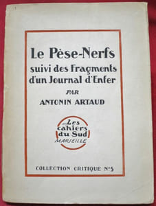 Le Pèse-Nerfs suivi des Fragments d'un Journal d'Enfer par Antonin Artaud. Edition ornée d'un Frontispice par André Masson.