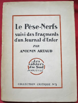 Le Pèse-Nerfs suivi des Fragments d'un Journal d'Enfer par Antonin Artaud. Edition ornée d'un Frontispice par André Masson.. ARTAUD, Antonin.