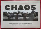 Chaos. Photographies de Josef Koudelka. Texte de Bernard Noël. Postface de Robert Delpire. . KOUDELKA, Josef - NOEL, Bernard.