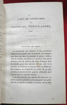 L'Art de restaurer les Faïences, Porcelaines, Biscuits, Terres-cuites, Grès, émaux, Laques, Verreries, Marbres, Albatres, etc. Suivi d'une Chronologie ...