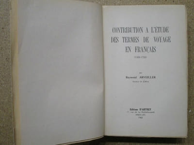 Contribution à l'étude des termes de voyage en français (1505-1722).