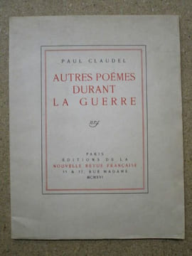Autres poëmes durant la guerre.. CLAUDEL Paul