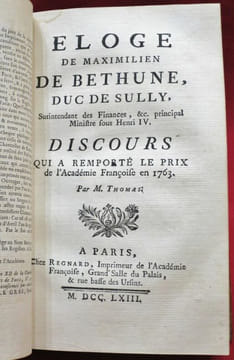 1. Eloge de René Descartes. Discours qui a remporté le prix de l'Académie Françoise en 1765. Par M. THOMAS. 2. Eloge de Maximilien de Bethune, duc de ...