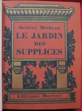 Le Jardin des Supplices. Par Octave Mirbeau. Illustré par De Pidoll.. MIRBEAU, Octave - DE PIDOLL.