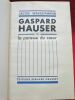 Gaspard Hauser ou La Paresse du Coeur. Traduit de l'allemand par Mme Romana Altdorf.. WASSERMANN, Jacob. 