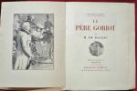 Le Père Goriot. Par H. DE BALZAC. Dessins et gravures de Cosyns.. BALZAC, Honoré de - COSYNS, Antoine-François.