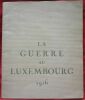 La Guerre au Luxembourg. Six dessins de KISLING.. CENDRARS, Blaise - KISLING Ill.