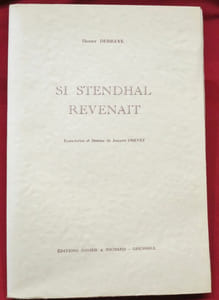 Si Stendhal revenait. Eaux-fortes et Dessins de Joanny Drevet.