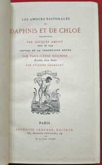 Les Amours Pastorales de Daphnis et de Chloé, traduites par Jacques Amyot , texte de 1559, suivies de la traduction par Paul-Louis Courier, précédées d'une Notice par Etienne Charavay (2 volumes).