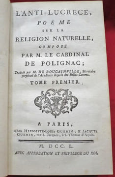 L'Anti-Lucrèce, Poëme sur la religion naturelle, composé par M. le Cardinal DE POLIGNAC ; Traduit par M. De Bougainville, Secrétaire pertpétuel de ...