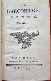 La Garçonière. Poeme Par M... Dédicacé à H.A. D.C. R. G.S. G. D.T.E.P. D'A (Marquis Henri-Auguste de Chalvet-Rochemonteix Grand Sénéchal de Toulouse et d'Albigeois).
