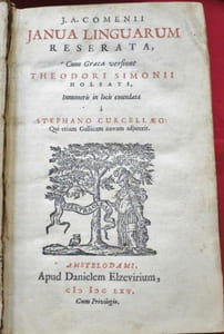 Janua linguarum reserata Cum Graeca versione Theodori Simonii holsati, Innumeris in loicis emendata à Stephano Curcellaeo, Qui etiam Gallicam novam adjunxit.
