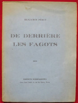 De derrière les Fagots. . PERET, Benjamin.